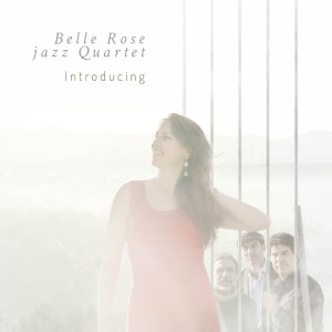 Portada-cd-belle-rose-jazz-quartet-introducing